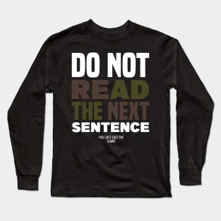 You Just Lost The Game Long Sleeve T-Shirt